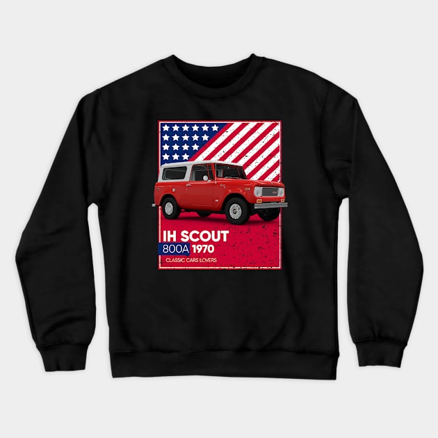 Classic Car IH Scout 800A 1970 Crewneck Sweatshirt by cecatto1994